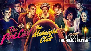 The Midnight Club - Ep 1: The Final Chapter - The PikeCast