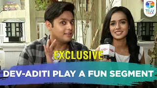 Baalveer’s Dev Joshi & Aditi Sanwal REVEAL each other’s secrets in fun ‘POL KHOL’ segment |Exclusive