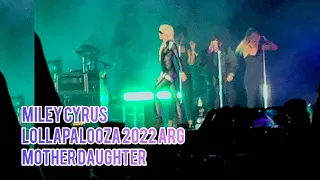Mother daughter  - Miley Cyrus Lollapalooza Argentina 202