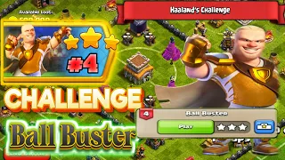 Easily 3 Star Ball Buster - Haaland Challenge #4 Clash Of Clan  বাংলা #clashofclans #drloveme2