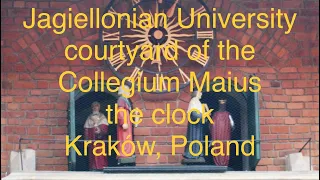 Kraków: Grający zegar. Collegium Maius. Uniwersytet Jagielloński  | The Playing Clock @showpedia