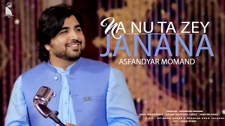 Asfandyar Momand New Song 2024 | Na Nu Ta Zey Janana | New Pashto songs | Hd music | pashto gane