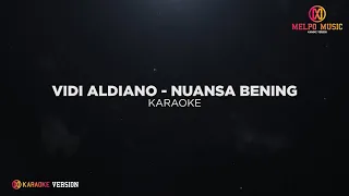 Vidi Aldiano - Nuansa Bening (Karaoke Version)