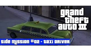 GTA III Side Mission #02 - Taxi Driver - PC Walkthrough