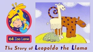 64 Zoo Lane - Leopoldo the Lama S03E25 | Cartoon for kids