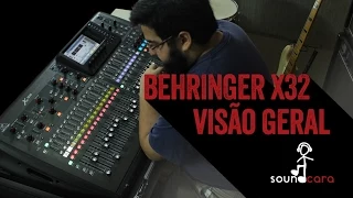 Behringer X32 - Uma visão geral detalhada.