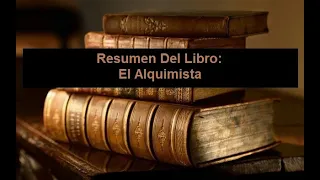 Resumen Del Libro: El Alquimista