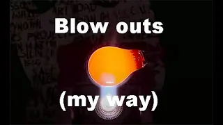 How to do a Blow Out