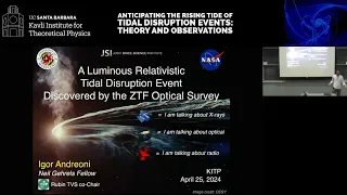 A Luminous Relativistic Tidal Disruption Event Discovered by the ZTF Optical.. ▸ Igor Andreoni (UMD)