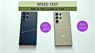 Samsung S24 Ultra vs S22 Ultra  Speed Test