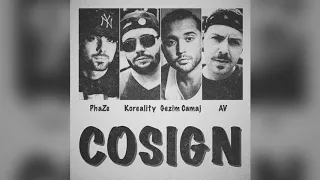 PhaZe, Koreality, Gezim Camaj, AV - Cosign