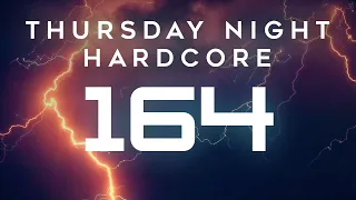 Thursday Night Hardcore 164 - Hard Dance | Hardstyle | UK Hardcore