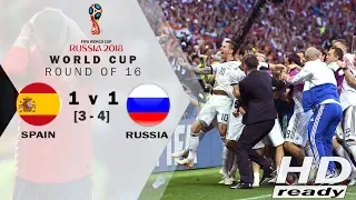 Spain v Russia 1-1 [Pen: 3-4]  Word Cup - Round of 16 - Highlights 01-07-2018