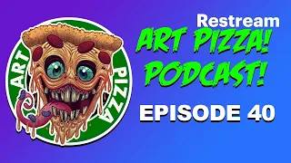 Art Pizza! Podcast! LIVE! Episode 40: What is the most challenging part of creating art for you?