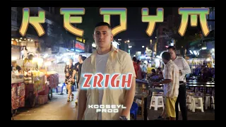 KEDYM - ZRIGH (EXCLUSIVE Music Video)