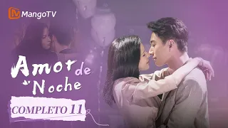 [ESP. SUB]Amor de noche| Episodios 11 Completos(Love At Night) | MangoTV Spanish