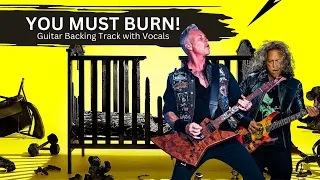 You Must Burn! - Guitar Backing Track with Vocals by Metallica