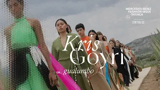 Kris Goyri | Mercedes-Benz Fashion Week Oaxaca 2022