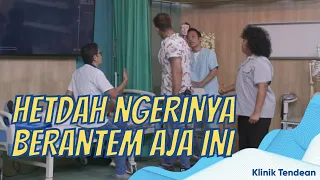 WADUH ROBBY SHINE MARAH SAMA DOKTER GEGARA INI! | KLINIK TENDEAN (6/12/21) P2