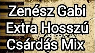 Zenész Gabi 🎹 Extra Hosszú Csárdás Mix, lakodalmas zenék több mint 30 percig 🤗