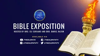 WATCH: The Old Path Bible Exposition - July  5, 2021, 7PM (PH Time)