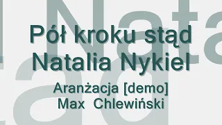 Pół kroku stąd - Natalia Nykiel