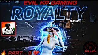 Royalty⚡️| IPhone 11 PUBG Mobile Montage | BGMI MONTAGE | @evilkpgaming1960 💔🖤🔥.