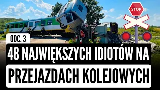 48 największych IDIOTÓW na przejazdach kolejowych odc.3 - ŚWIAT - cz.1 | KATASTROFY