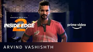 I'm coming back to change the game - Arvind Vashishth | Inside Edge Season 2 | Amazon Prime Video