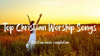 Top Christian Worship Songs 2023 ~ Playlist Hillsong Praise & Worship Songs