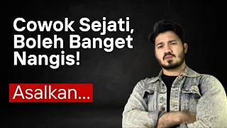 Cowok Sejati Boleh Banget Nangis! Asalkan… #hvm #priasejati #airmata