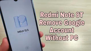 Xiaomi Redmi Note 8T (M1908C3XG). Remove Google Account, Bypass FRP. Without PC.