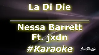 Nessa Barrett - La Di Die Ft. jxdn (Karaoke)