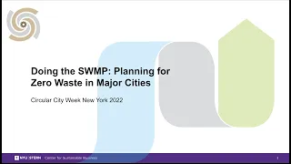 Circular City Week | New York 2022 - Doing the SWMP: Planning for Zero Waste in Major Cities
