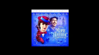 Mary Poppins Returns - The Place Where Lost Things Go (Russian S&T)