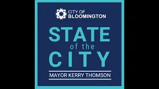 Bloomington State Of The City Address, April 9, 2024