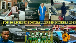 Top 10 Richest Nigeria Footballers In 2023 & Their Net Worth & Their Cars