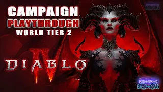 PT1 😈Diablo IV Campaign Playthrough | World Tier 2 | Unskipped Cutscenes