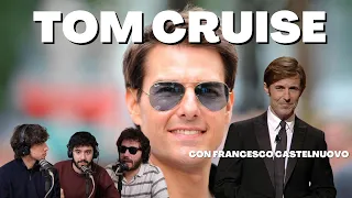 Ep.58 Gli incontri segreti di Tom Cruise con Francesco Castelnuovo