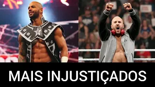 LUTADORES MAIS INJUSTIÇADOS PELA WWE