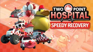 Two Point Hospital: Speedy Recovery | OUT NOW!