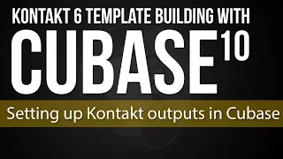 How to Setup Kontakt Outputs in Cubase