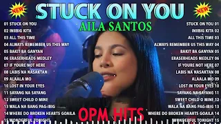Nonstop Slow Rock Love Song Cover By AILA SANTOS | Stuck On You 💥Iniibig Kita😍