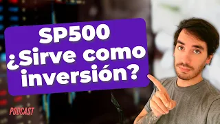 Invertir en el SP500 a 20 años. Podcast