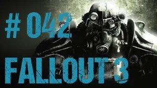 Let's Play Fallout 3 [Deutsch/720p] - Part 42: Kühne Rettungsaktion