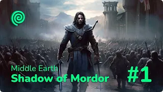 Middle Earth: Shadow of Mordor #1