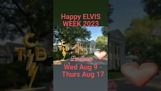 Elvis ~ Happy ELVIS Week  2023 👑