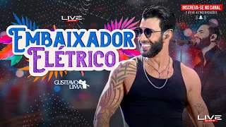 Gusttavo Lima - EMBAIXADOR ELÉTRICO