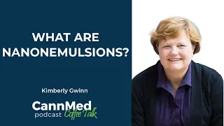 What are Nanoemulsions? - Kimberly Gwinn