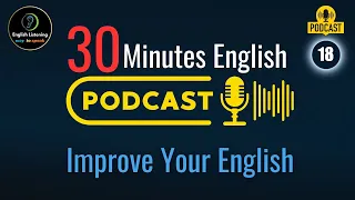 30 Minutes Daily English Listening Practice with VOA - Episode 18